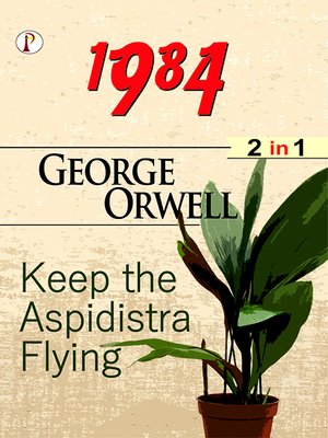 cover image of 1984 and Keep the Aspidistra Flying
